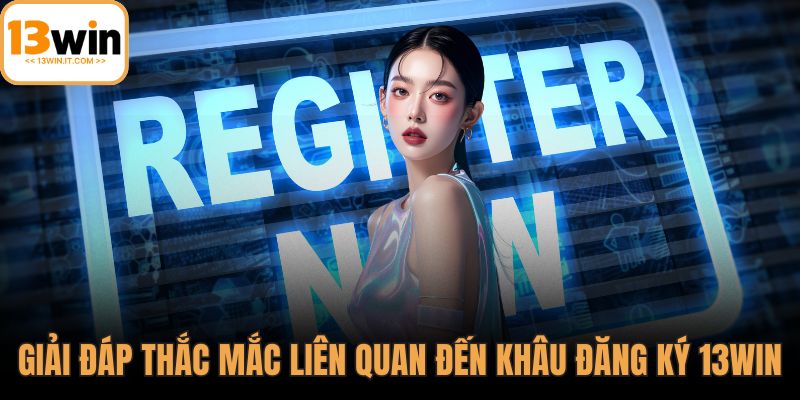 Đăng ký 13WIN 