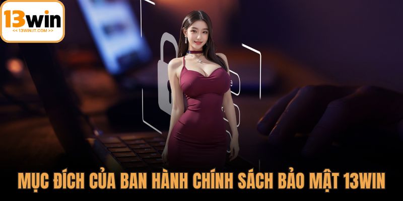Chính sách bảo mật 13WIN