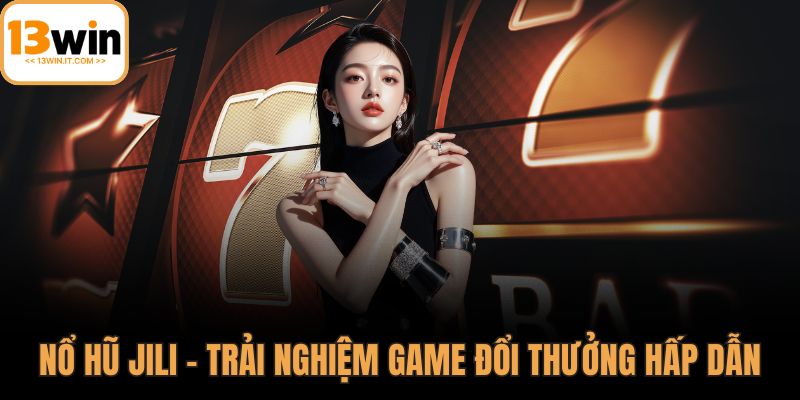 Nổ hũ Jili