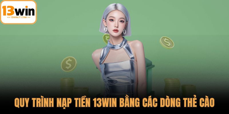 Nạp tiền 13WIN