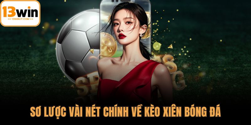 Kèo xiên bóng đá