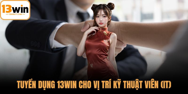 Tuyển dụng 13WIN